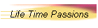 Life Time Passions
