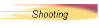 Shooting