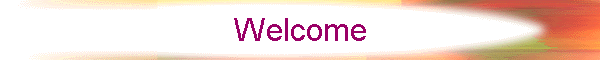 Welcome