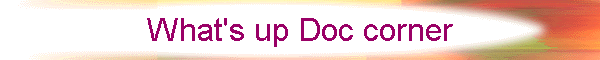 What's up Doc corner